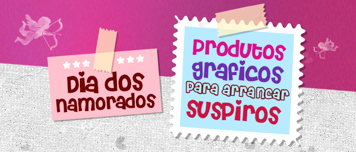 Dia dos Namorados: 10 produtos gráficos de arrancar suspiros