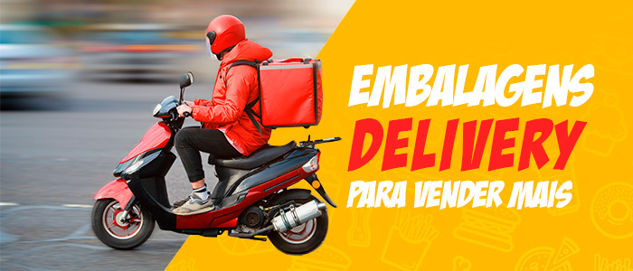 Como utilizar embalagens para delivery para vender mais na pandemia