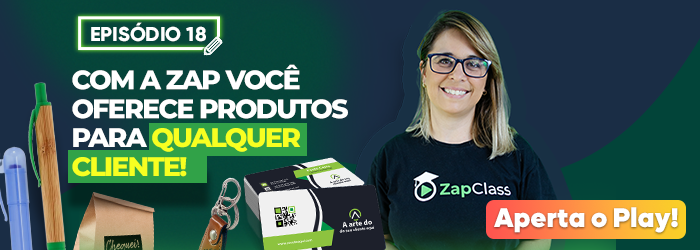 COMO VENDER PRODUTOS GRÁFICOS E BRINDES PARA QUALQUER CLIENTE l ZAPCLASS